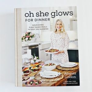 Oh She Glows for Dinner: Nourishing Plant-Based Meals to Keep You Glowing
